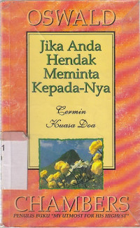 Image of Jika anda hendak meminta kepada-nya : cermin kuasa doa (Original title : If you will ask)