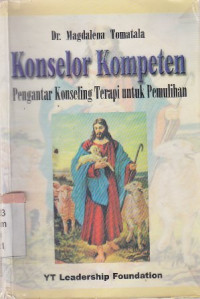 Image of Konselor kompeten : pengantar konseling terapi untuk pemulihan