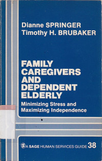 Image of Family caregivers and dependent elderly : Minimizing stress and maximizing independence
