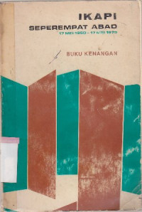 Image of IKAPI Seperampat abad 17 Mei 1950-17 Mei 1975