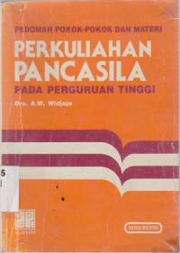 Image of Pedoman pokok-pokok dan materi perkuliahan pancasila pada perguruan tinggi