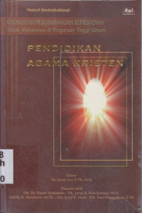 Image of Pendidikan agama kristen : materi intruksional matakuliah pengembangan kepribadian untuk mahasiswa di perguruan tinggi umum