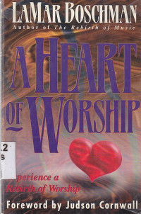 Image of A heart of worship experience a rebirth of worship