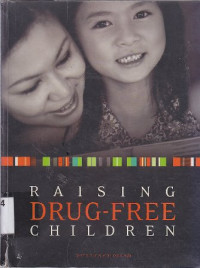 Image of Raising drug-free children : membesarkan anak bebas narkoba