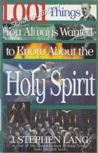 Image of 1001 Things You Always Wanted To Know About The Holy Spirit