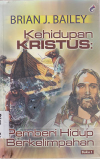 Image of Kehidupan Kristen-1 :Pemberi Hidup berkelimpahan