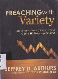 Image of Preaching with Variety : Bagaimana menciptakan ulang genre biblika yang dinamis