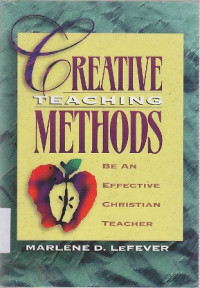 Image of Creative Teaching Methods : be an effective christian teacher