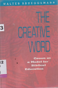 Image of The Creative Word : Canon As A Model For Biblical Education