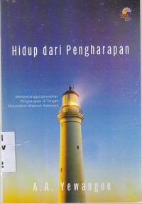 Image of Hidup dari pengaharapan: mempertanggungjawabkan pengharapan ditengah masyarakat majemuk Indonesia