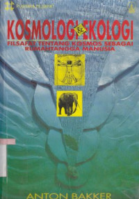 Image of Kosmologi dan ekologi : filsafat tentang kosmos sebagai rumah tangga manusia