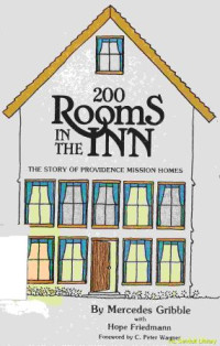 Image of 200 rooms in the inn : the story of providence mission homes