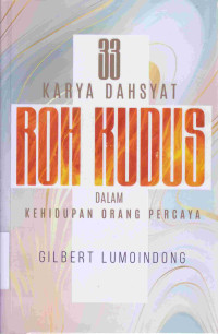 Image of 33 Karya Dahsyat Roh Kudus Dalam Kehidupan Orang Percaya