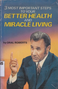 Image of 3 Most Important Steps To Your Better Health And Miracle Living