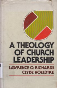 Image of A theology of church leadership