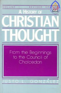 Image of A history of christian thought Vol.1 :from the beginnings to the council of chalcedon