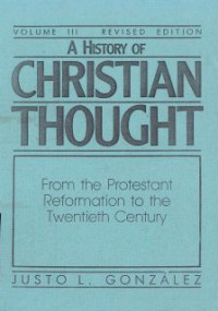 Image of A history of christian thought Vol.3 : from the protestant reformation to the twentieth century