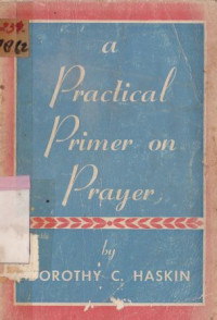 Image of A pratical primer on prayer