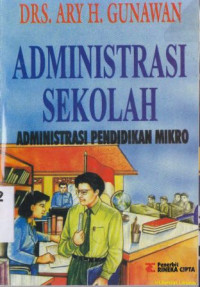 Image of Administrasi sekolah :Administrasi pendidikan mikro