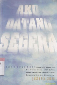Image of Aku datang segera : tafsiran kitab wahyu