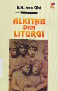 Image of Alkitab dan liturgi (Original title : The bible and liturgy)