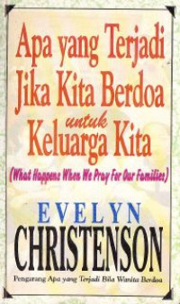 Image of Apa Yang Terjadi Jika Kita Berdoa Untuk Keluarga Kita