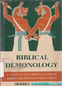 Image of Biblical demonology : a study of the spiritual forces blind the present world unrest
