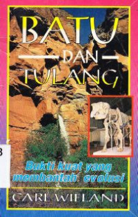 Image of Batu dan tulang : bukti kuat yang membantah evolusi