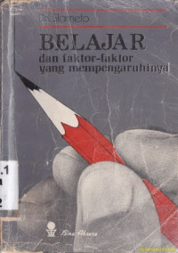 Image of Belajar dan faktor-faktor yang mempengaruhinya