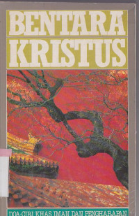 Image of Bentara Kristus : doa ciri khas iman dan pengharapan