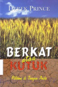 Image of Berkat Atau Kutuk : Pilihan Di Tangan Anda