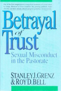 Image of Betrayal Of Trust : Sexual Misconduct In The Pastorate