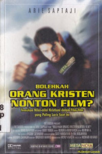 Image of Bolehkah orang kristen nonton film? : temukan nilai-nilai kristiani dalam film-film yang paling laris saat ini