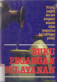Image of Buku pegangan pelayanan ;prinsip, langkah dan cara mengatasi masalah dalam penginjilan dan bimbingan pribadi