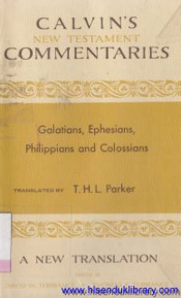 Image of Calvin's new testament commentaries the Epistle of Paul the Apostle to the Galatians, Ephesians, Philippians and Colossians