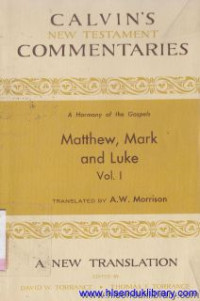 Image of Calvin's new testament commentaries a harmony of the Gospels Matthew, Mark and Luke vol 1