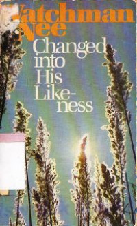 Image of Changed into his likeness