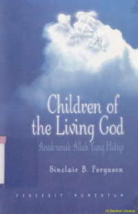 Image of Anak-anak Allah yang hidup ( children of the living God)