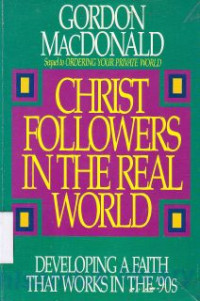 Image of Christ followers in the real world : Developing A Faith That Works in The 90's