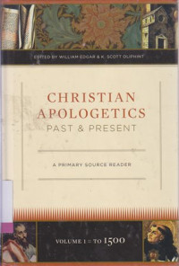 Image of Christian apologetics past & present : A Primary Source Reader