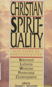 Image of Christian spirituality :five views of sanctification