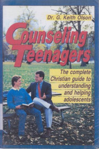 Image of Counseling Teenagers : the complete christian guide to understanding
