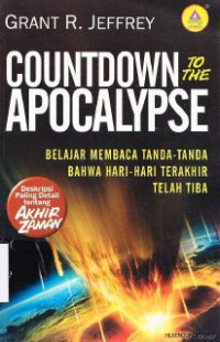 Image of Countdown to the apocalypse : belajar membaca tanda-tanda bahwa hari-hari terakhir telah tiba