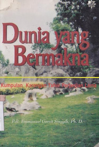 Image of Dunia yang bermakna :kumpulan karangan tafsir perjanjian lama