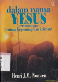 Image of Dalam nama Yesus perenungan tentang kepemimpinan kristiani