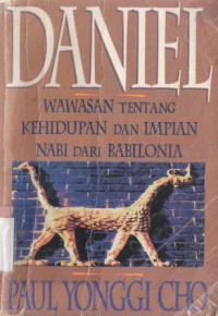 Image of Daniel :wawasan tentang kehidupan dan impian nabi dari babilonia