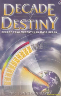 Image of Dekade yang menentukan masa depan decade of destiny)