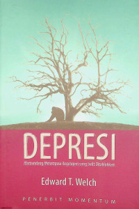 Image of Depresi : memandang melampaui kegelapan yang sulit ditaklukkan