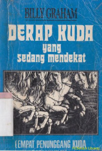 Image of Derap kuda yang sedang mendekat : empat penunggang kuda dari kitab Wahyu