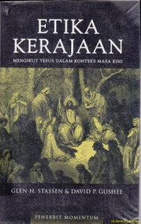 Image of Etika kerajaan :mengikuti Yesus dalam konteks masa kini